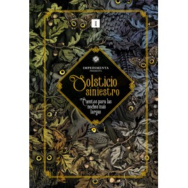 Solsticio siniestro: Cuentos para las noches más largas (Impedimenta)
