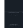 Inside Architecture (The Graham Foundation/Mit Series in Contemporary Architectural Discourse)