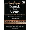 Sounds for the Silents: Photoplay Music from the Days of