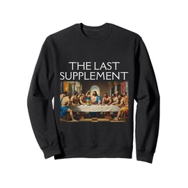 The Last Supplement Sweatshirt