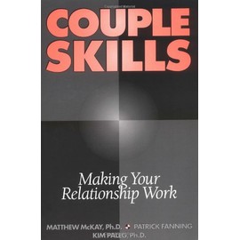 Couple Skills: Making Your Relationship Work