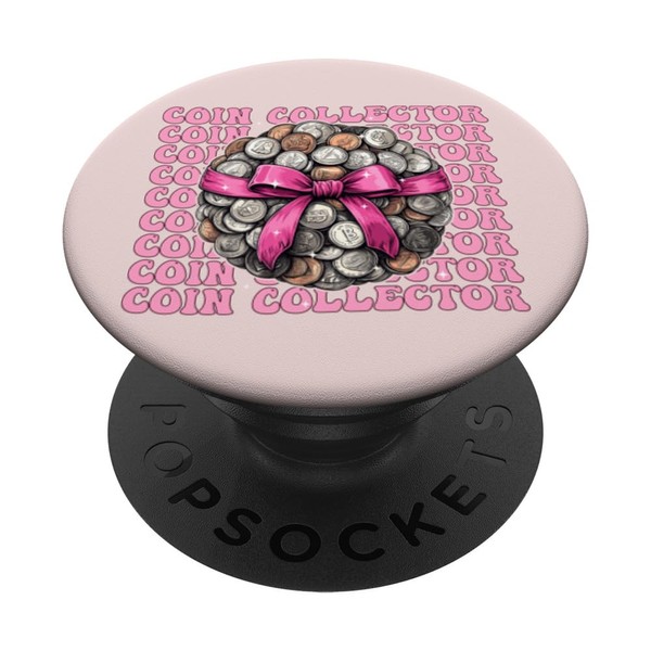 Coin Collector Coin Collecting Coinologist Girl Coquette PopSockets Adhesive PopGrip