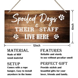 Pet Decor Signs, Decorative Wood Hanging Wood Plaque, Funny Dog Sign, Rustic Door Sign, Wall Decor, Hanging Spoiled Dogs Sign Decor, Dog Family Home Decor, Spoiled Dogs And Their Staff Live Here B