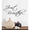 JUST BREATHE #2 LRG~ WALL DECAL, HOME DECOR 18" X