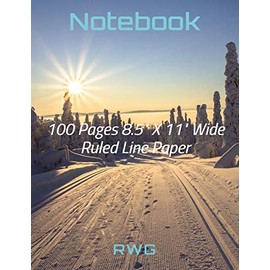 Notebook: 100 Pages 8.5" X 11" Wide Ruled Line Paper