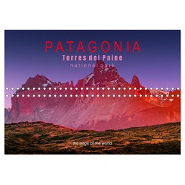 PATAGONIA: Torres del Paine National Park, the edge of the world (Monthly Wall Calendar 2026 11.7" x 16.5" (open)), CALVENDO 14 Month Calendar