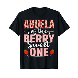 Abuela Of The Berry Sweet One Birthday Strawberry Abuela T-Shirt