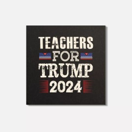Unbranded Teachers For Trump President Election 2024 4'' X 4'' Square Wooden Coaster