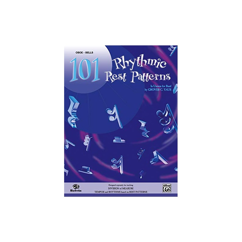 101 Rhythmic Rest Patterns: Oboe