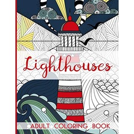 Lighthouses - Adult Coloring Book