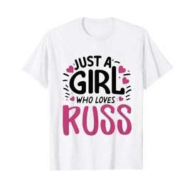 Just A Girl who loves RUSS Cute RUSS Family Name RUSS T-Shirt