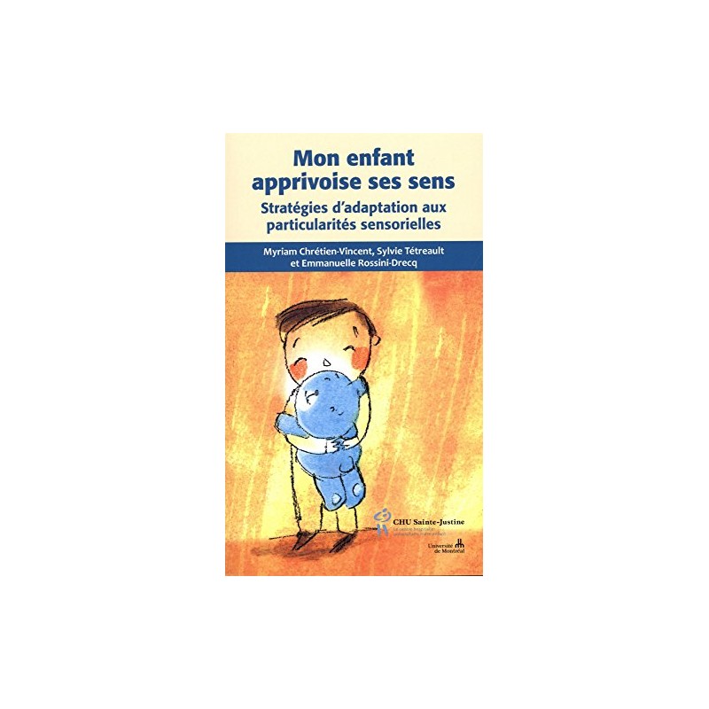 Mon enfant apprivoise ses sens