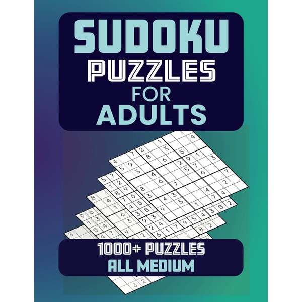 Sudoku Puzzles for Adults: 1,000+ Puzzles to Solve All Medium