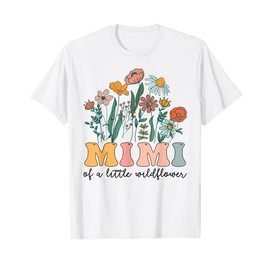 Mimi Of The Little Wildflower Birthday Party Baby Shower T-Shirt