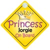 Princess Jorgie On Board Girl Car Sign Child/Baby Gift/Present 002