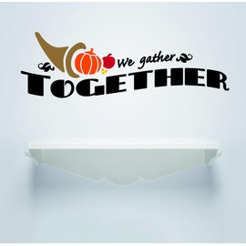 Decal Sticker We Gather Together Quote Thanksgiving Holiday Sign Home Decor Living Room Picture Art Size 12x24