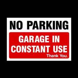 No Parking Garage in constant use Plastic Sign with double sided fixing tape - Private Property, Parking, Clamping, Disabled, Driveway, Do not block (MISC6)