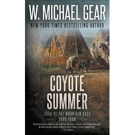 Coyote Summer: Saga of the Mountain Sage, Book Four: A Classic Historical Western Series