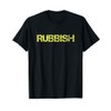 Funny Rubbish Girls T-Shirt