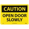 NMC C55RB OSHA Sign, Legend "CAUTION - OPEN DOOR SLOWLY",