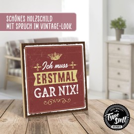 TypeStoff HS-00651 Wooden Sign with Saying - I Must Gar Nix - Vintage Look with Quote as Gift and Decoration