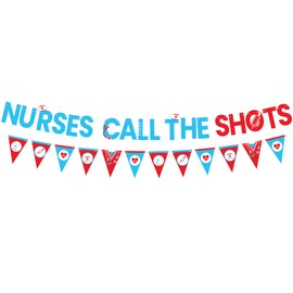 Katchon, Blue and Red Nurses Call The Shots Banner -10 Feet, NO DIY | Nurse Graduation Banner, Nurse Garland for Nurse Graduation Party Decorations | Grad Decorations 2025, nurse Party Supplies