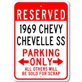1969 69 Chevy Chevelle SS Reserved Parking Only All Others Will Be Sold For Scrap, Metal Parking Sign, Man Cave Wall Decor, Novelty Garage Sign - 10"x14"