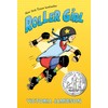 Roller Girl: (Newbery Honor Award Winner)