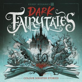 Dark Fairytales: Colour Sinister Stories