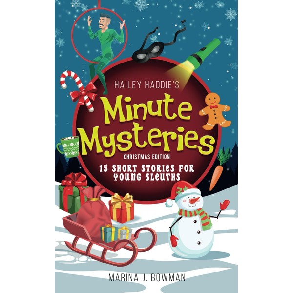 Hailey Haddie's Minute Mysteries Christmas Edition: 15 Short Stories For