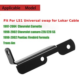 LS1 Swap Throttle Cable Bracket for Lokar cable for Chevy Corvette Camaro Pontiac Firebird