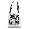 Oops Did I Buy Wine Instead Of Milk Again? Tote