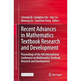 Recent Advances in Mathematics Textbook Research and Development: Proceedings of the 4th International Conference on Mathematics Textbook Research and Development
