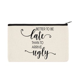 WIRESTER Canvas Zipper Makeup Bag, Cosmetic Pouch, Organizer Case for Women Girl, Multi-Purpose Travel Cosmetic Bag - Better To Be Late Than To Arrive Ugly