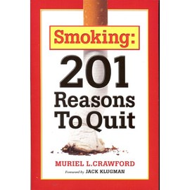 Smoking: 201 Reasons to Quit
