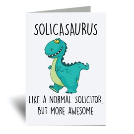 60 Second Makeover Limited Solicasaurus Greeting Cards Solicitor Gifts Notecard Thankyou Solicitor Message Dinosaur Fathers Day Funny Birthday Card Notelet Thanks