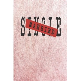 Married: Blank lined journal for the newly married