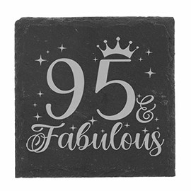 95th Birthday Gift for Women 95 & Fabulous Engraved Slate Coaster Present for 95 Year Old Etched Natural Slate Placemat (Square Coaster)