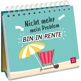 Nicht mehr mein Problem – bin in Rente: Kleiner Spiralaufsteller mit lustigen Sprüchen für den Ruhestand (Geschenke zur Rente)