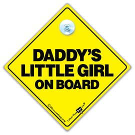 Daddy's Little Girl On Board Sign, Baby on Board Sign, Suction Cup Car Sign, Child Vehicle Sign, Infant Decal, Child in Vehicle