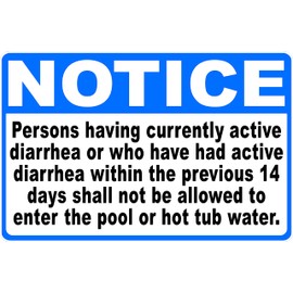 Notice Persons Having Currently Active Diarrhea Pool Sign. 9x12 Metal