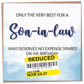 Birthday Card for Son-in-Law, Funny Son-in-Law Birthday Card, Reduced Sticker, Humorous Card, Only The Very Best for my Son-in-Law on his Birthday, Birthday Card for Men, 148mm