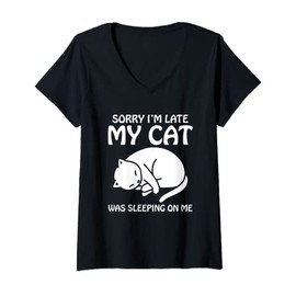 Womens Sorry I'm Late My Cate Was Sleeping On Me Funny Cat Lovers V-Neck T-Shirt