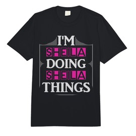 I'm Sheila Doing Sheila Things Funny First Name Gift Comfort Colors Adult Heavyweight T-Shirt