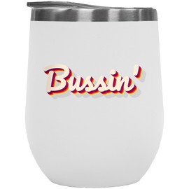 Make Your Mark Design Bussin', Gen or Generation Z Slang White 12oz Insulated Wine Tumbler