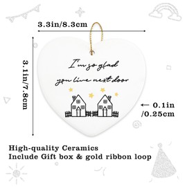 I'm So Glad You Live Next Door Hanging Ornament House Warming Gifts Ceramic Heart Keepsake Welcome Home Gifts Christmas Tree Decoration Gifts for Neighbor Friends New Homeowners