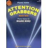 MP166 - Attention Grabbers - Piano Town - Book 1