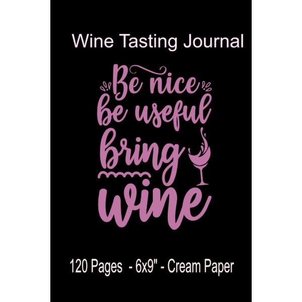 Wine Tasting Review Journal: 120 Page | 6x9" | Cream