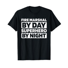 Authority Regulation Enforcement - Fire Marshal T-Shirt
