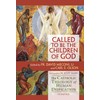 Called to Be the Children of God: The Catholic Theology